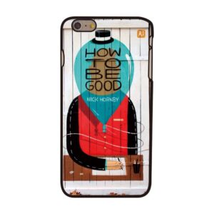 How to be good iPhone 6 plus hardcase hoesje