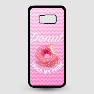 Samsung Galaxy S8+ Donut touch my phone!