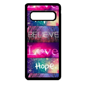 Samsung S10 – Believe Love Hope