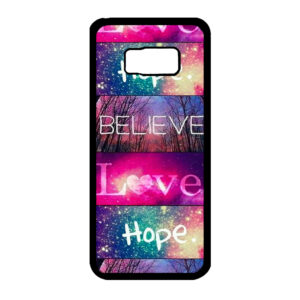 Samsung Galaxy S8+ Believe Love Hope
